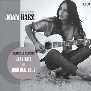 Original Albums: Joan Baez & Joan Baez Vol. 2