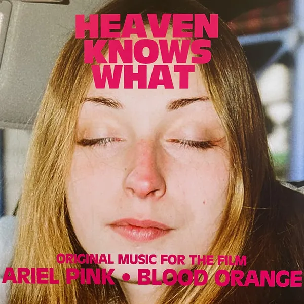 Heaven Knows What (Original Music for the Film)