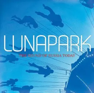 Lunapark the Sound of Russia Today