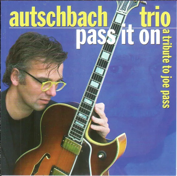 pass it on - a tribute to joe pass