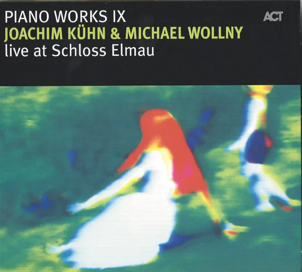Piano Works, Vol. IX: Live At Schloss Elmau