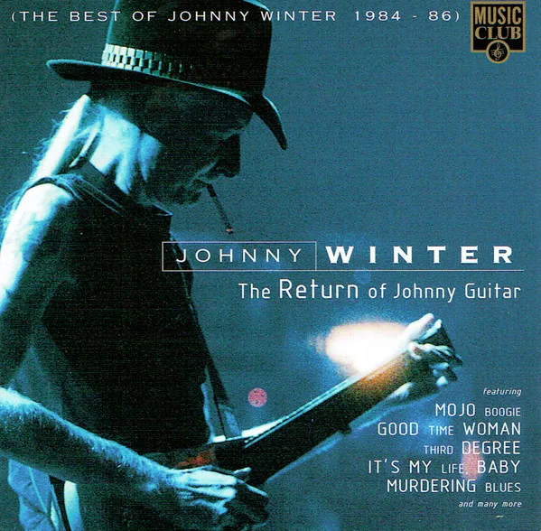 The Return Of Johnny Guitar (The Best Of Johnny Winter 1984 - 86)