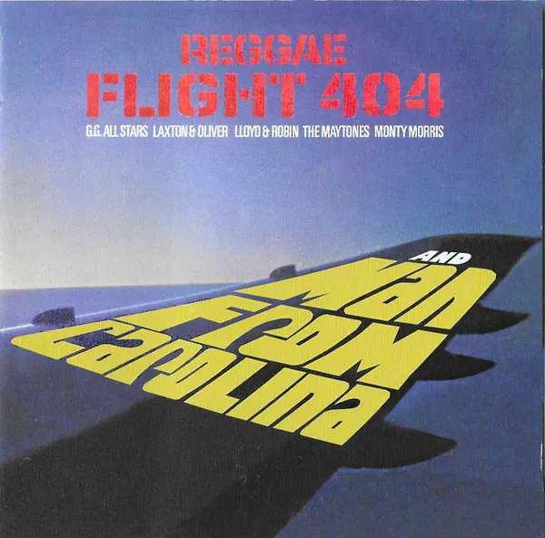 Reggae Flight 404 + Man From Carolina