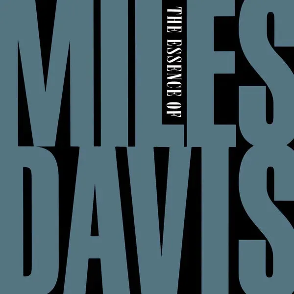 The Essence Of Miles Davis