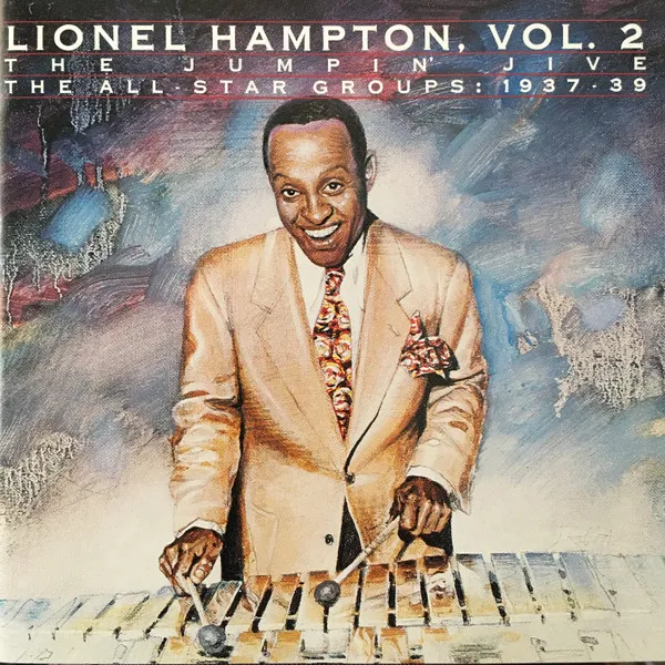 Lionel Hampton Vol. 2 The Jumpin' Jive (The All-Star Groups: 1937-39)