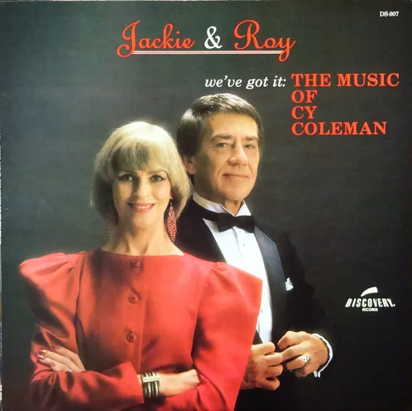 We've Got It: The Music Of Cy Coleman