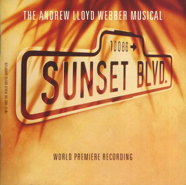 Sunset Boulevard (World Premiere Recording)
