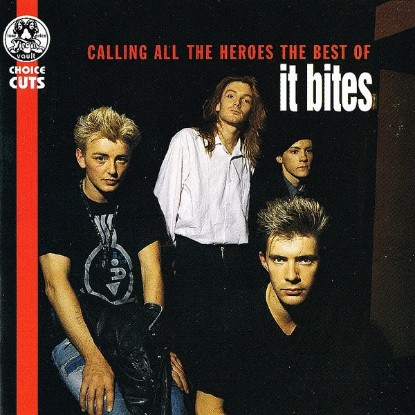 Calling All The Heroes - The Best Of It Bites