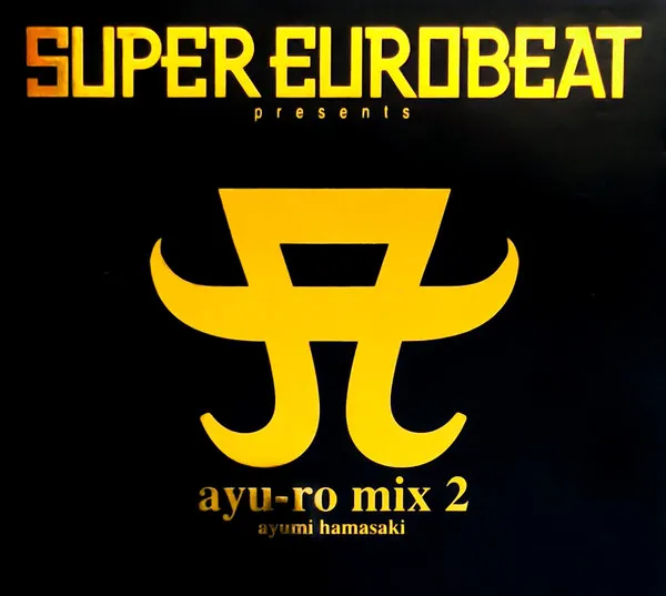 Super Eurobeat Presents Ayu-ro Mix 2
