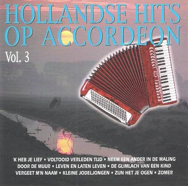 Hollandse Hits Op Accordeon Vol. 3