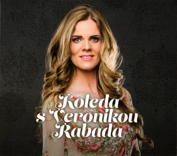 Koleda s Veronikou Rabada