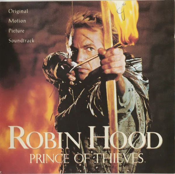 Robin Hood: Prince Of Thieves (Original Motion Picture Soundtrack)