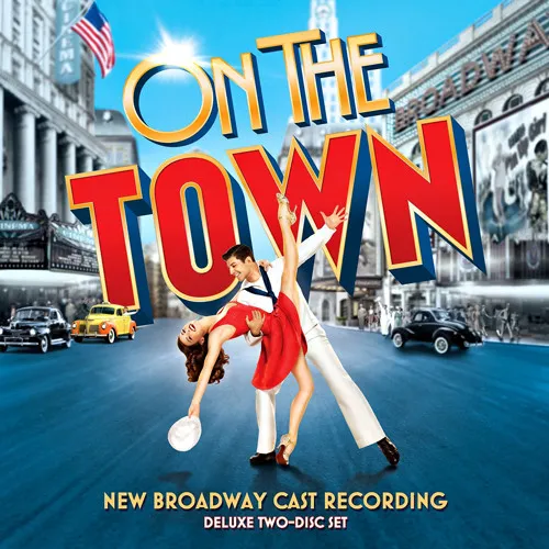On The Town - New Broadway Cast Recording