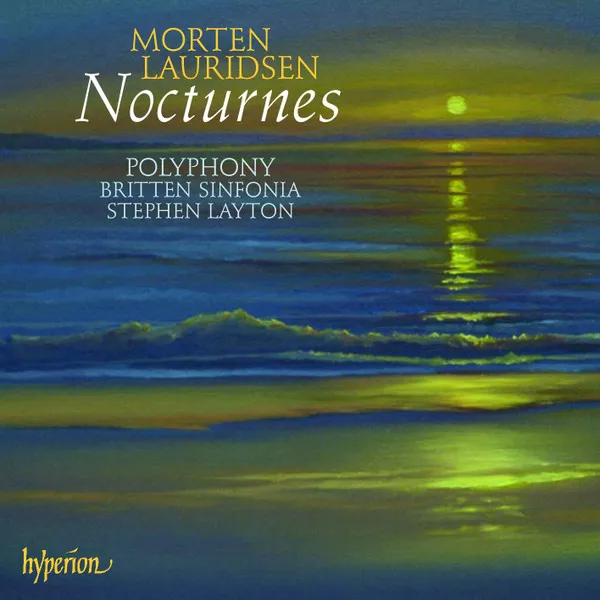 Lauridsen: Nocturnes; Les Chansons Des Roses & Oth