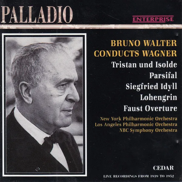 Tristan und Isolde, Parsifal, Siegfried Idyll, Lohengrin, Faust Overture -  Live Recordings From 1939 to 1952