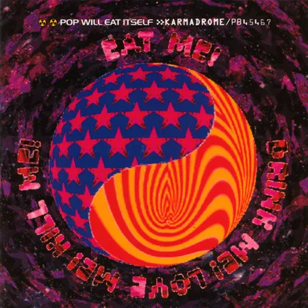 Karmadrome / Eat Me! Drink Me! Love Me! Kill Me!