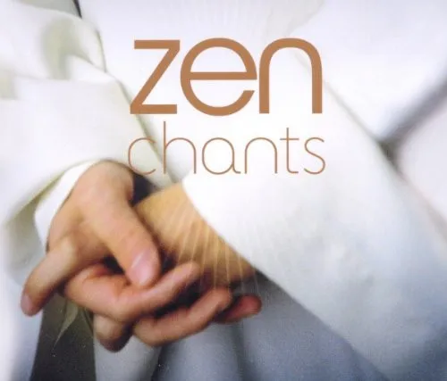 ZEN CHANTS