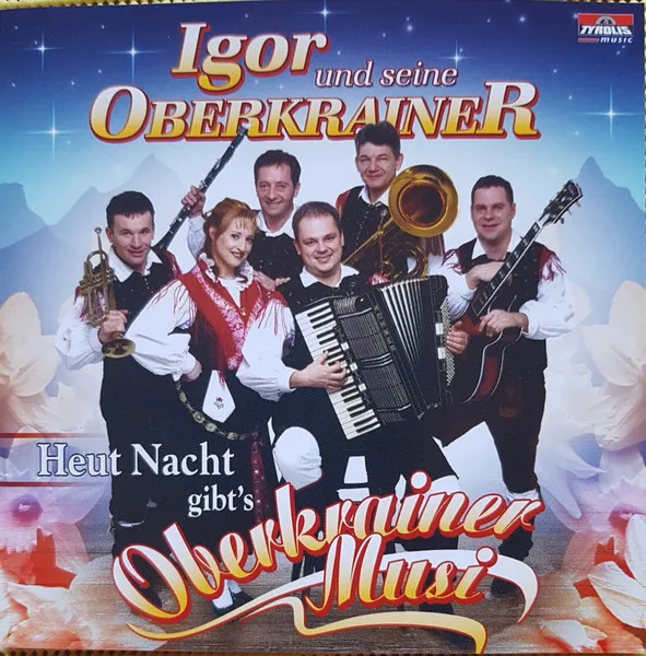 Heut' Nacht gibt's Oberkrainer Musi