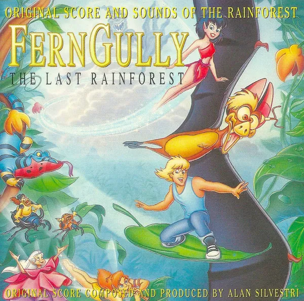FernGully...The Last Rainforest (Original Score And Sounds Of The Rainforest)
