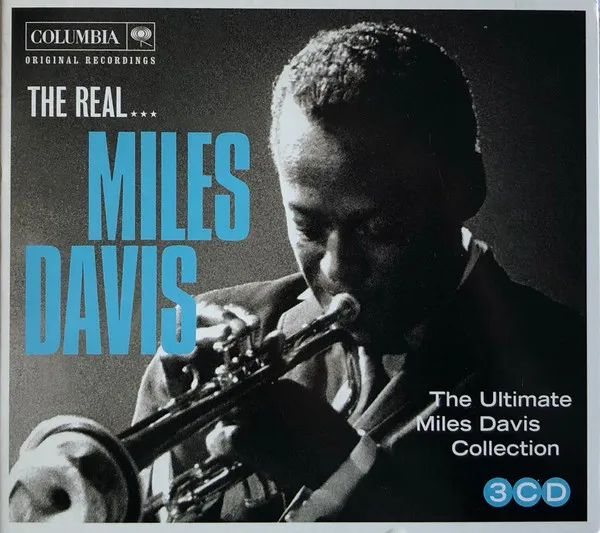 The Real... Miles Davis (The Ultimate Miles Davis Collection)