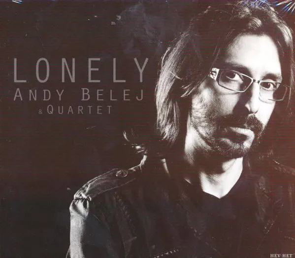 Andy Belej Quartet:  Lonely