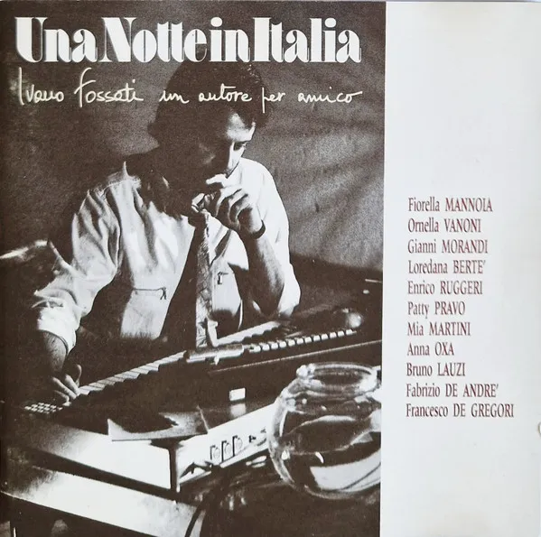 Una Notte In Italia (Ivano Fossati, Un Autore Per Amico)