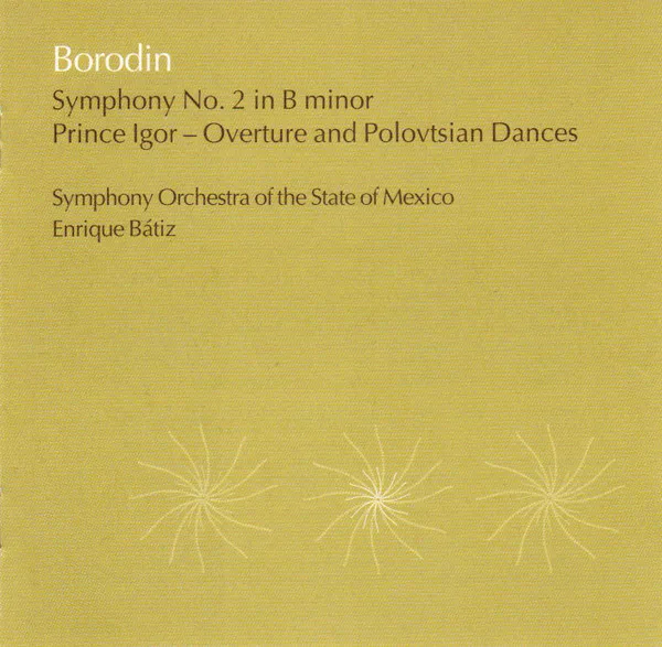 Symphony No. 2 In B Minor / Prince Igor - Overture And Polovtsian Dances