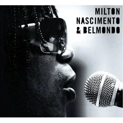 Belmondo & Milton Nascimento
