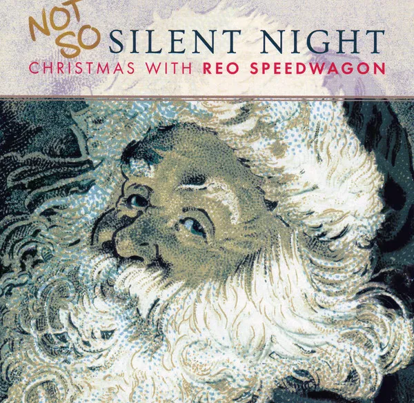 Not So Silent Night Christmas With REO Speedwagon