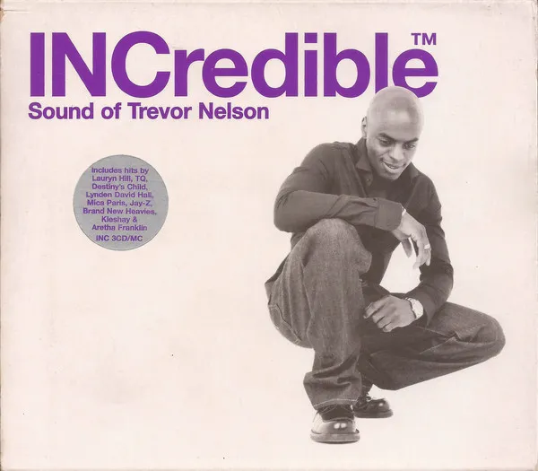 INCredible Sound Of Trevor Nelson