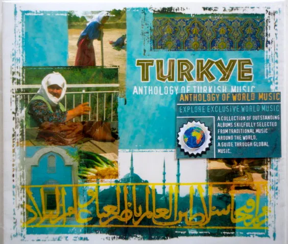 Turkye: Anthology Of Turkish Music