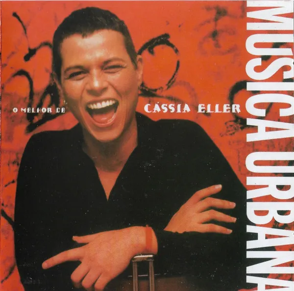 O Melhor De Cássia Eller: Música Urbana