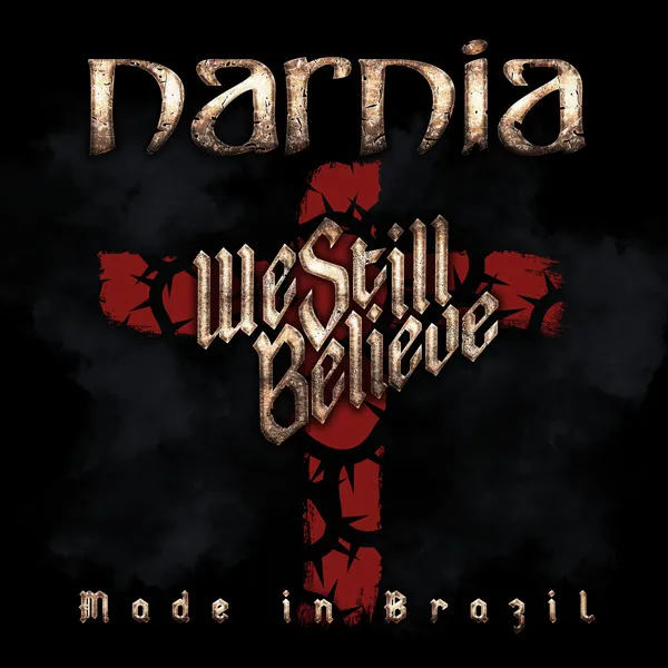 We Still Believe - Made In Brazil
