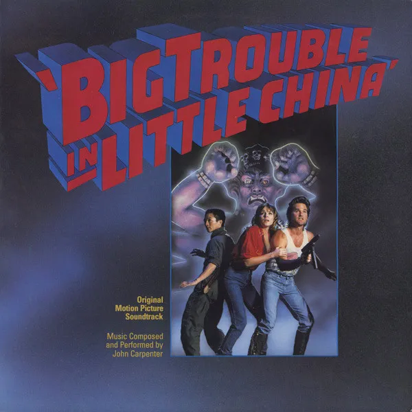 Big Trouble In Little China (Original Motion Picture Soundtrack)