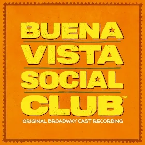 Original Broadway Cast of Buena Vista Social Club
