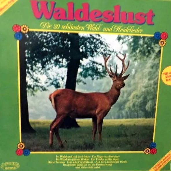 Waldeslust - Die 20 Schönsten Wald- Und Heidelieder