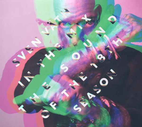 Sven Väth in the Mix: The Sound Of The 18th Season