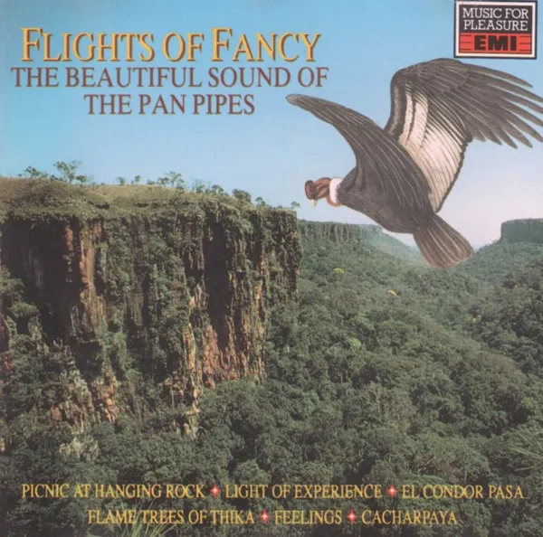 Flights Of Fancy (The Beautiful Sound Of The Pan Pipes)