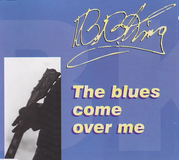 The Blues Come Over Me
