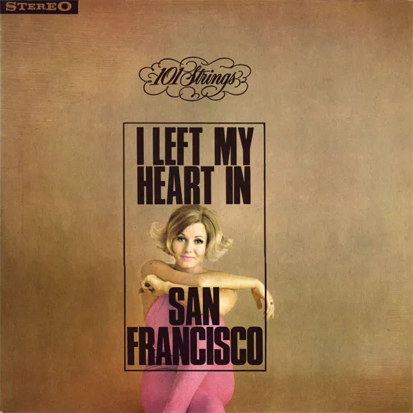 I Left My Heart In San Francisco