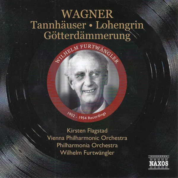 Wagner - Tannhäuser, Lohengrin, Götterdämmerung -1952-1954 Recordings