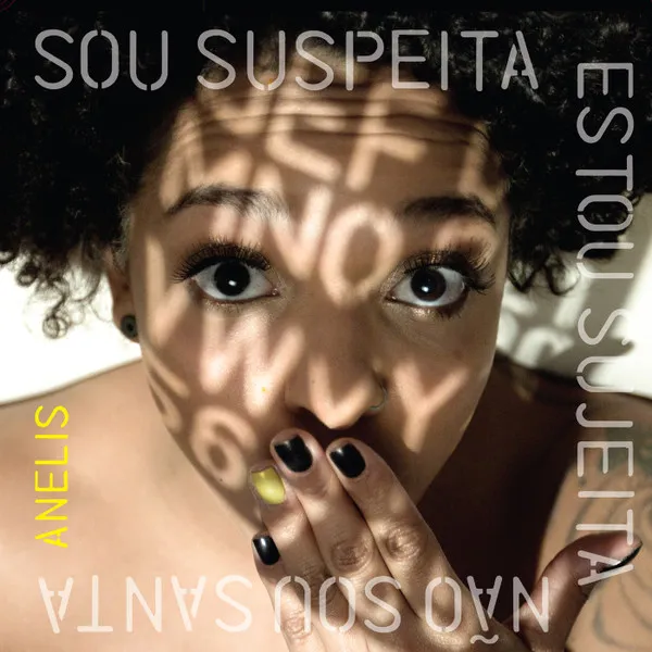 Sou Suspeita, Estou Sujeita, Não Sou Santa