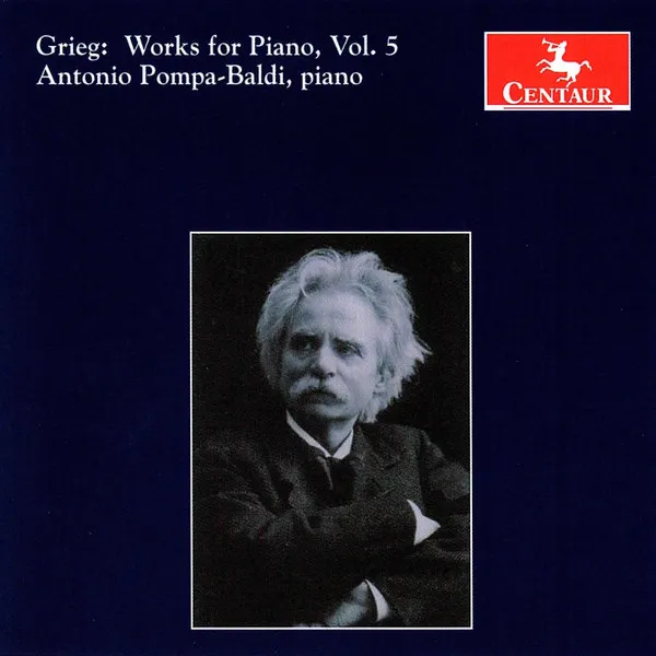 Grieg: Works For Piano, Vol. 5