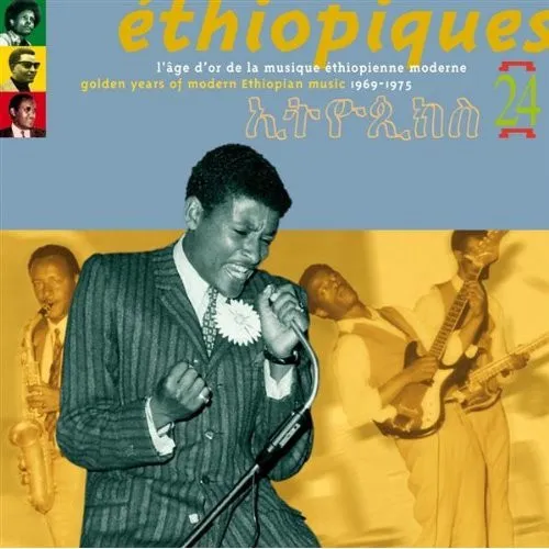Ethiopiques - L'age Moderne De La Musique Vol.24