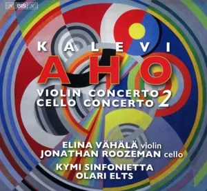 Kalevi Aho: Concertos For Violin and Cello