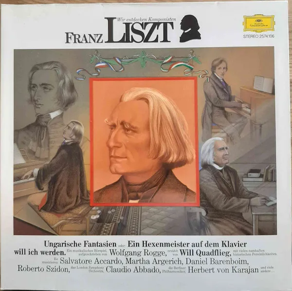 Wir entdecken Komponisten - Franz Liszt: Ungarische Fantasien oder: Ein Hexenmeister auf dem Klavier will ich werden