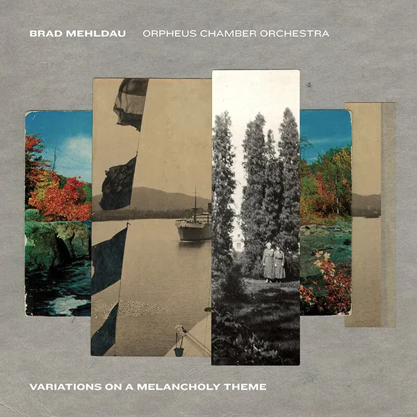 MEHLDAU, BRAD / ORPHEUS CHAMBER ORCHESTRA