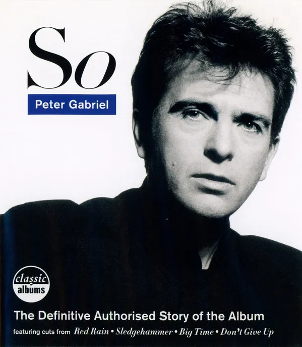 So (The Definitive Authorised Story Of The Album)