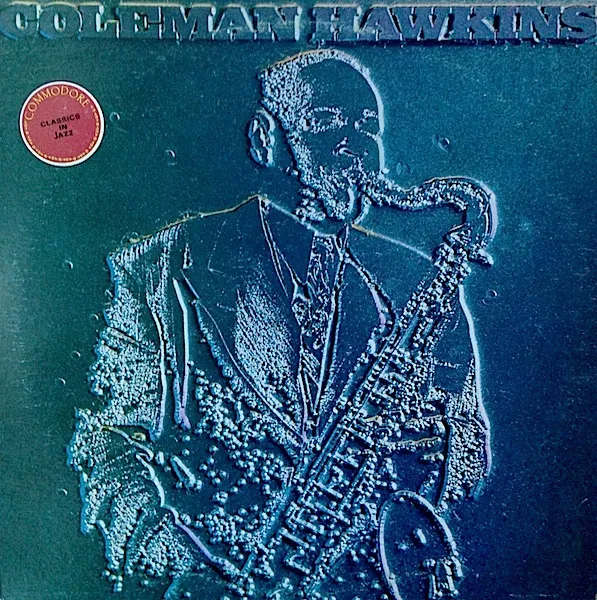 Coleman Hawkins And The Chocolate Dandies