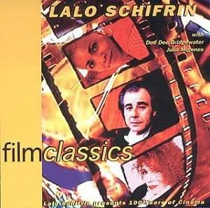 Film Classics (Lalo Schifrin Presents 100 Years Of Cinema)